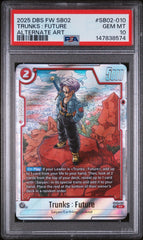 💎 TRUNKS: FUTURE DRAGONBALL SB02-010 ALT ART~PSA GRADE 10! LOW POP FAST SHIP💨